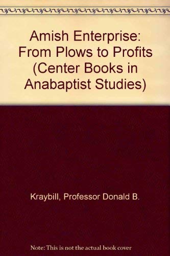 9780801850622: Amish Enterprise: From Plows to Profits (Center Books in Anabaptist Studies)