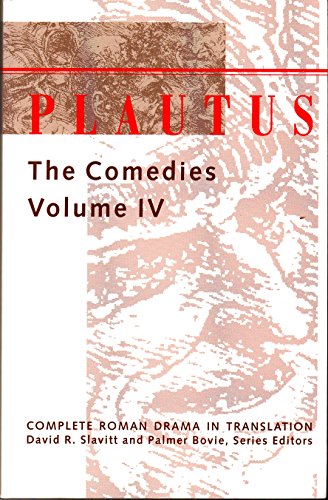 Imagen de archivo de Plautus : The Comedies (Vol. 4) (Complete Roman Drama in Translation Ser.) a la venta por Powell's Bookstores Chicago, ABAA