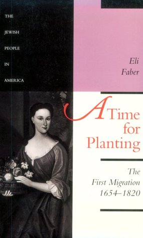 Imagen de archivo de A Time for Planting Vol. 1 : The First Migration, 1654-1820 a la venta por Better World Books