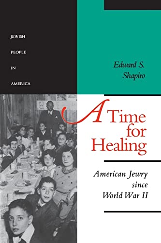 Beispielbild fr A Time for Healing: American Jewry since World War II (Volume 5) (The Jewish People in America) zum Verkauf von Books From California