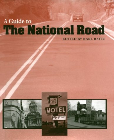 Imagen de archivo de A Guide to the National Road (The Road and American Culture) a la venta por Ergodebooks