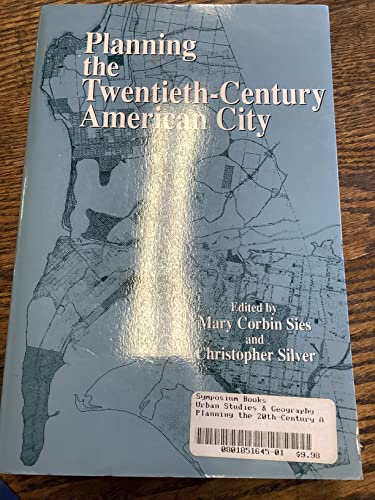 Imagen de archivo de Planning the Twentieth-Century American City a la venta por Better World Books