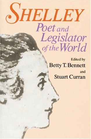 Stock image for Shelley: Poet and Legislator of the World for sale by SecondSale