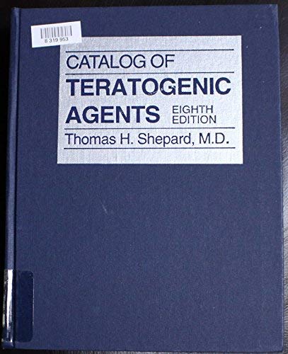 Imagen de archivo de Catalog of Teratogenic Agents a la venta por Bookmonger.Ltd