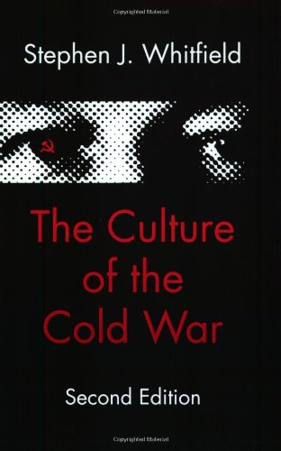 The Culture of the Cold War [Second edition]
