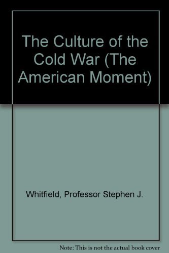 9780801851964: The Culture of the Cold War (The American Moment)