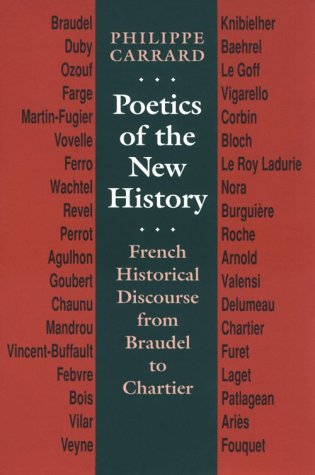 9780801852336: Poetics of the New History: French Historical Discourse from Braudel to Chartier (Parallax: Re-visions of Culture and Society)