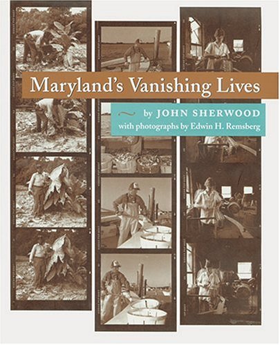 Beispielbild fr Maryland's Vanishing Lives (Maryland Paperback Bookshelf S) zum Verkauf von More Than Words