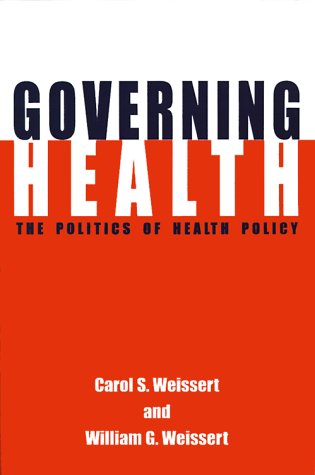 Stock image for Governing Health: The Politics of Health Policy for sale by Wonder Book