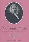 9780801853067: Our Common Affairs: Texts from Women in the Old South