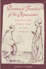 9780801853210: Provincial Families of the Renaissance: Private and Public Life in the Veneto