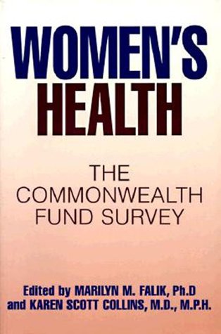 Stock image for Women's Health: the Commonwealth Fund Survey for sale by Robinson Street Books, IOBA