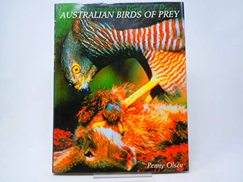 Stock image for Australian Birds of Prey: The Biology and Ecology of Raptors for sale by Tiber Books