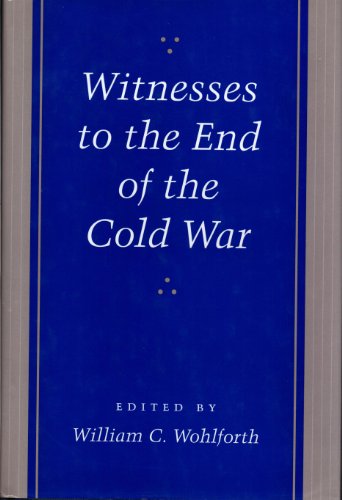 Stock image for Witnesses to the End of the Cold War for sale by P.C. Schmidt, Bookseller