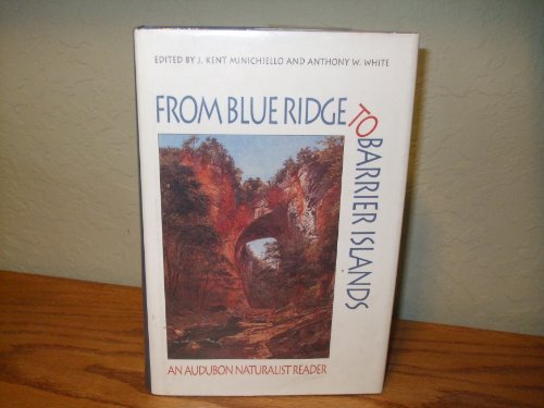 Stock image for From Blue Ridge to Barrier Islands : An Audubon Naturalist Reader for sale by Better World Books: West