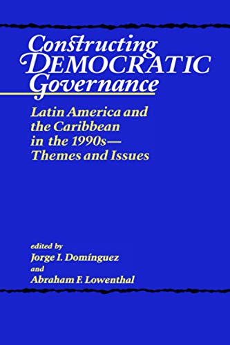 Imagen de archivo de Constructing Democratic Governance: Themes and Issues (Constructiong Democratic Governance) a la venta por Wonder Book