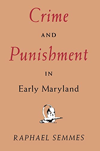 Beispielbild fr Crime and Punishment in Early Maryland (The Maryland Paperback Bookshelf) zum Verkauf von HPB-Red