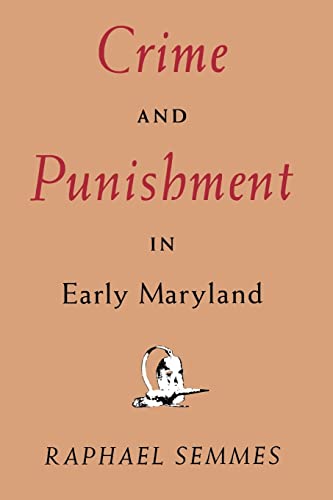 9780801854248: Crime and Punishment in Early Maryland (The Maryland Paperback Bookshelf)