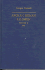 9780801854835: Archaic Roman Religion: With an Appendix on the Religion of the Etruscans (2)