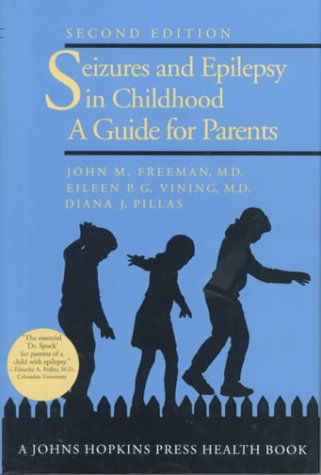Imagen de archivo de Seizures and Epilepsy in Childhood: A Guide for Parents a la venta por ThriftBooks-Dallas