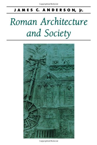 Stock image for Roman Architecture and Society (Ancient Society and History) for sale by A Book By Its Cover