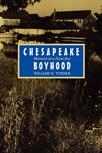 Stock image for Chesapeake Boyhood: Memoirs of a Farm Boy (Maryland Paperback Bookshelf) for sale by Wonder Book