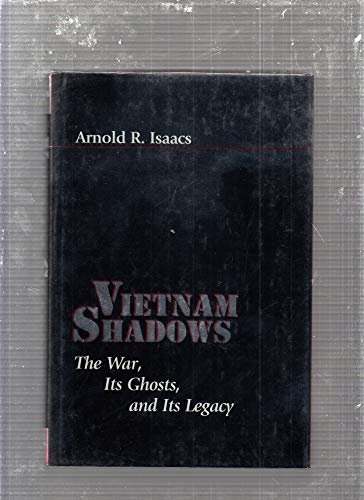 Imagen de archivo de Vietnam Shadows: The War, Its Ghosts, and Its Legacy (The American Moment) a la venta por Wonder Book