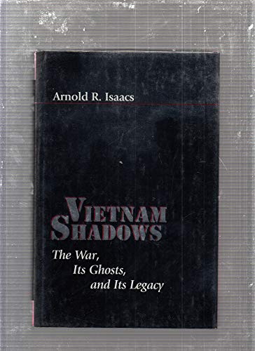 9780801856051: Vietnam Shadows: The War, Its Ghosts, and Its Legacy (The American Moment)