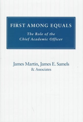 Imagen de archivo de First among Equals : The Role of the Chief Academic Officer a la venta por Better World Books