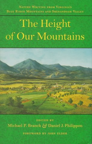 Stock image for The Height of Our Mountains: Nature Writing from Virginia's Blue Ridge Mountains and Shenandoah Valley for sale by Once Upon A Time Books