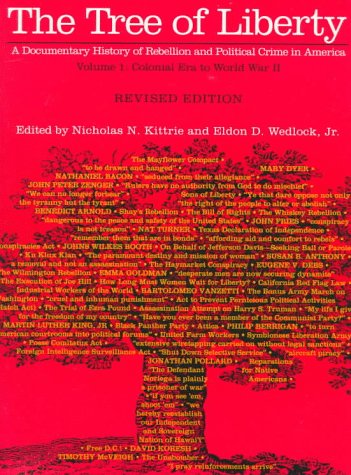 9780801856433: Colonial Era to World War II (Vol 1) (The Tree of Liberty: a Documentary History of Rebellion and Political Crime in America)