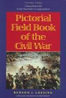 Stock image for Pictorial Field Book of the Civil War : Journeys through the Battlefields in the Wake of Conflict for sale by Better World Books