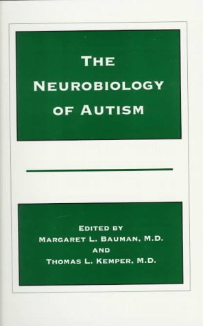 Beispielbild fr The Neurobiology of Autism (The Johns Hopkins Series in Psychiatry and Neuroscience) zum Verkauf von Wonder Book