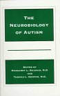 Stock image for The Neurobiology of Autism (The Johns Hopkins Series in Psychiatry and Neuroscience) for sale by Wonder Book