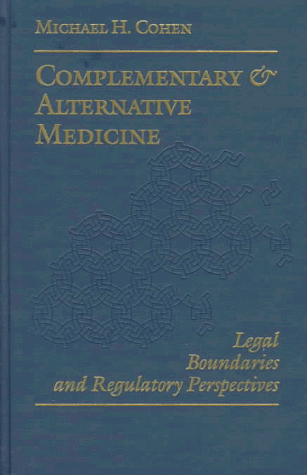Imagen de archivo de Complementary and Alternative Medicine: Legal Boundaries and Regulatory Perspectives a la venta por HPB-Red