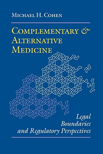 Imagen de archivo de Complementary and Alternative Medicine: Legal Boundaries and Regulatory Perspectives a la venta por HPB-Ruby