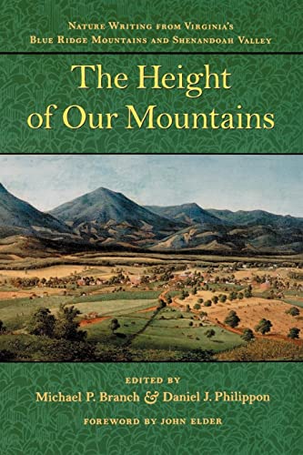 Beispielbild fr The Height of Our Mountains: Nature Writing from Virginia's Blue Ridge Mountains and Shenandoah Valley zum Verkauf von Book Deals
