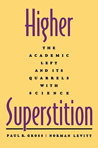9780801857072: Higher Superstition: The Academic Left and Its Quarrels with Science