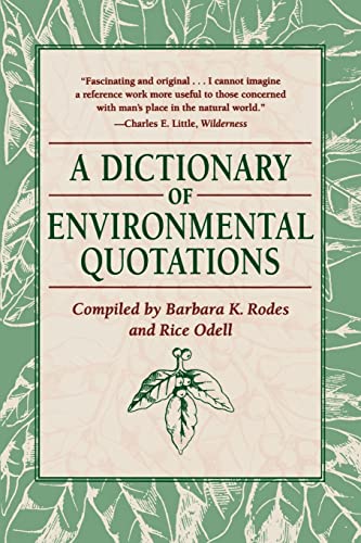 Beispielbild fr A Dictionary of Environmental Quotations zum Verkauf von Wonder Book