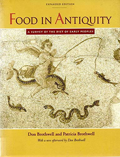 Beispielbild fr Food in Antiquity: A Survey of the Diet of Early Peoples zum Verkauf von ThriftBooks-Dallas