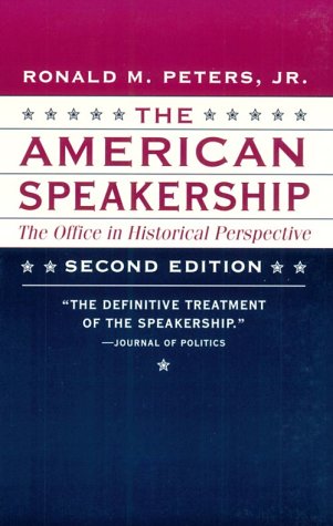 9780801857584: The American Speakership: The Office in Historical Perspective