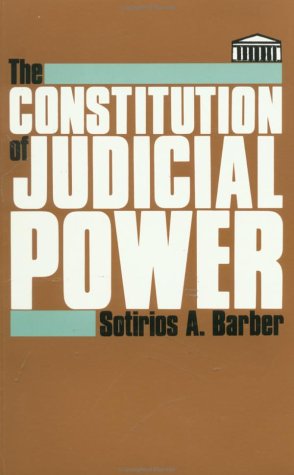 Stock image for Constitution of Judicial Power. for sale by Powell's Bookstores Chicago, ABAA