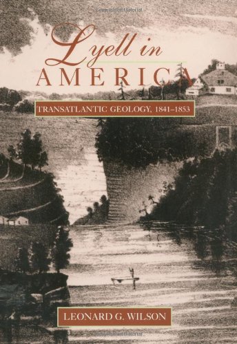 Imagen de archivo de Lyell in America: Transatlantic Geology, 1841-1853 a la venta por HPB-Red