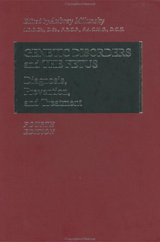 Imagen de archivo de Genetic Disorders and the Fetus : Diagnosis, Prevention, and Treatment a la venta por Alphaville Books, Inc.