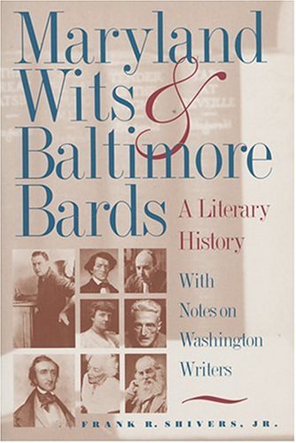 9780801858109: Maryland Wits and Baltimore Bards: A Literary History with Notes on Washington Writers (Maryland Paperback Bookshelf)