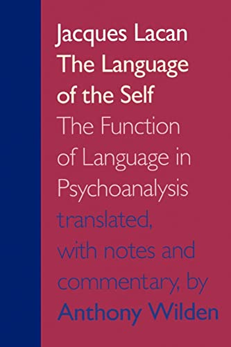 The Language of the Self: The Function of Language in Psychoanalysis