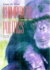 9780801858390: Chimpanzee Politics: Power and Sex Among Apes