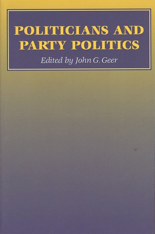 Stock image for Politicians and Party Politics for sale by ThriftBooks-Dallas