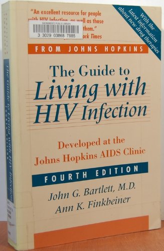 9780801858543: The Guide to Living with HIV Infection: Developed at the Johns Hopkins AIDS Clinic