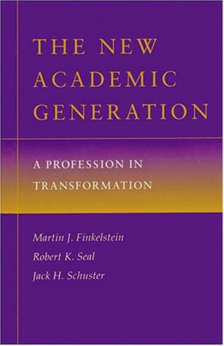 Beispielbild fr The New Academic Generation : A Profession in Transformation zum Verkauf von Better World Books